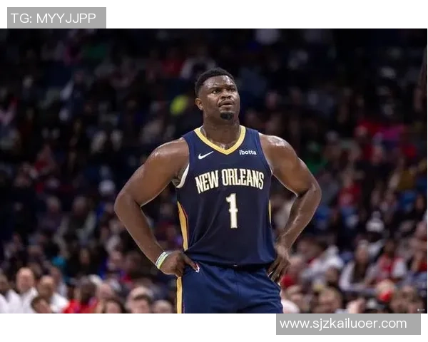 锡安再次受伤鹈鹕队宣布胖虎将进行右膝手术赛季提前结束